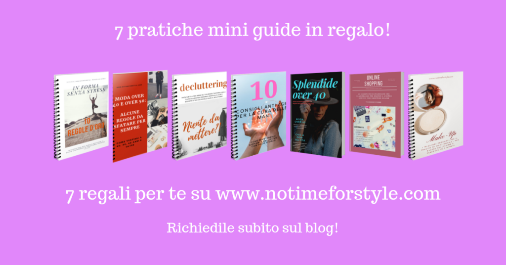 In regalo a tutte le lettrici iscritte, 7 fantastiche guide di moda, bellezza, decluttering e shopping in regalo