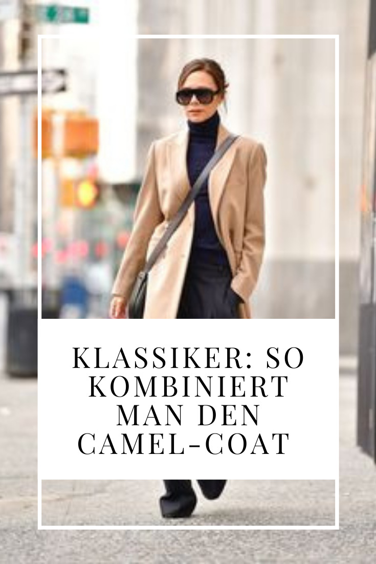 Camel Coat Wie Kombiniert Man Einen Beigen Mantel No Time For Style