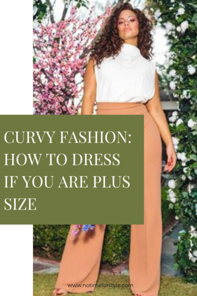 curvy fashion style tips for curvy women and how to dress if you are plus size
