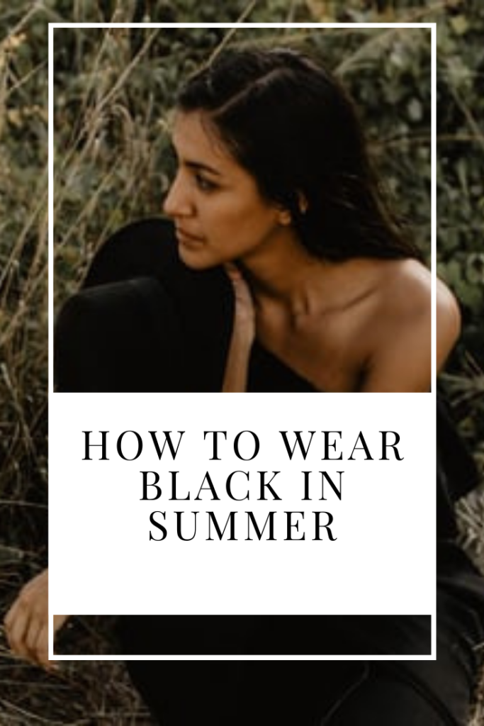 How to wear black in summer
