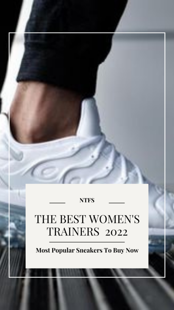 The Best Women's Trainers To Buy 2022
