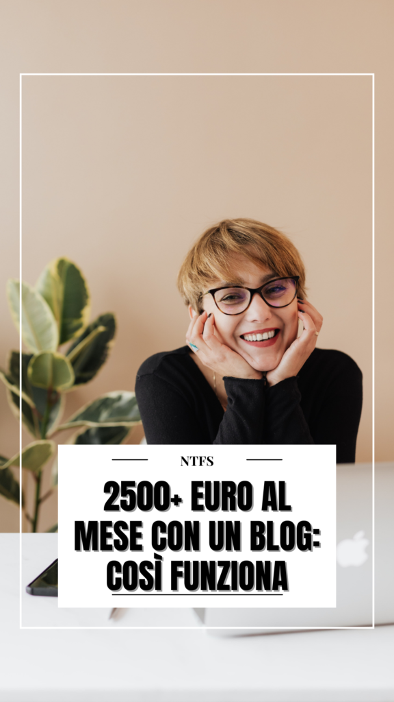 Come guadagnare con un blog: da zero a 2500+ euro al mese velocemente 