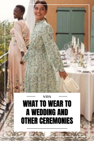 what to wear to a wedding and other ceremonies