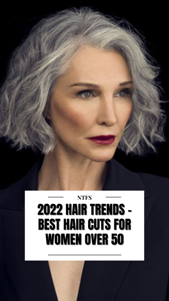 2022 Hair Trends - Best Hair Cuts for Women Over 50

