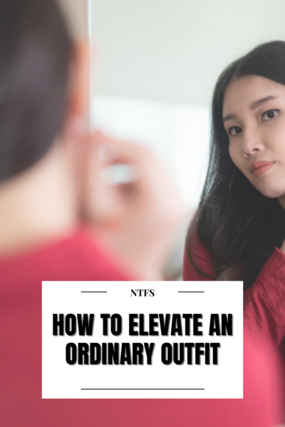 how to elevate an ordinary outfit