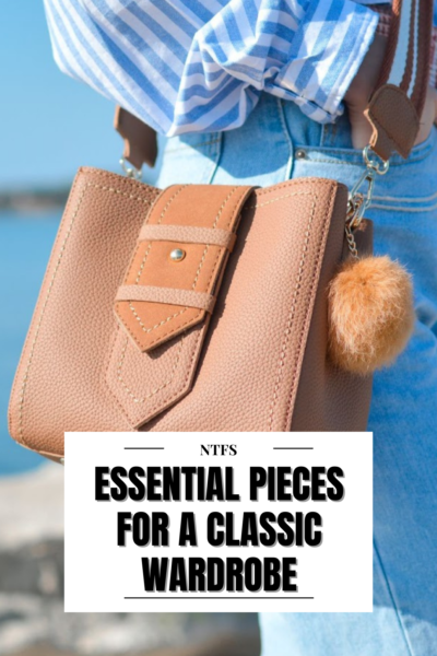 Essential Pieces for a Classic Wardrobe