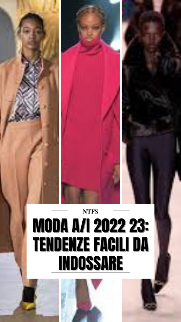 Tendenze moda autunno inverno 2022/23: portabili e bellissime