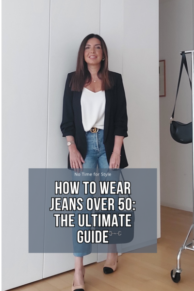 How To Wear Jeans Over 50: The Ultimate Guide — No Time For Style
