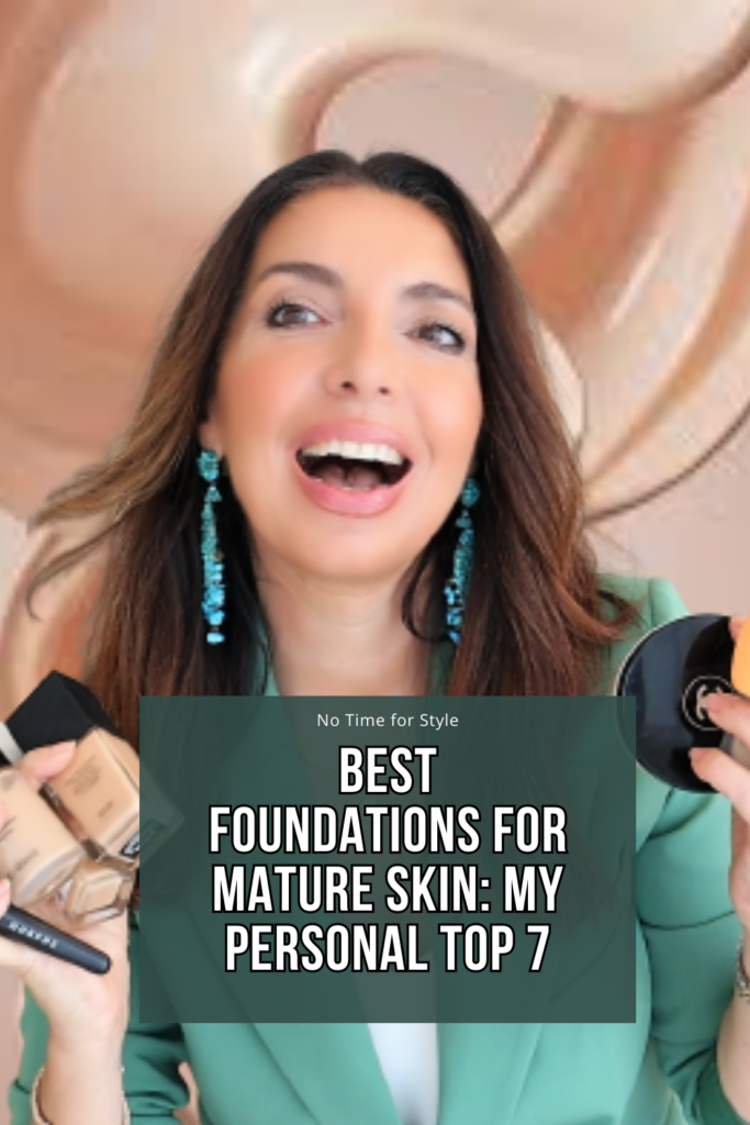 The Best Foundations for Mature Skin: My Personal Top 7
