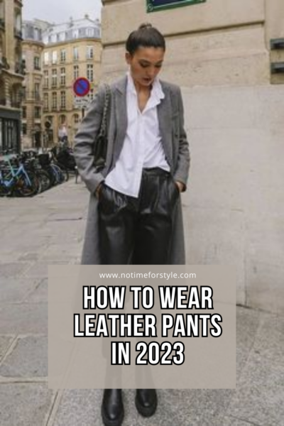 how to wear leather pants