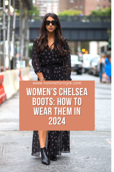 Women's Chelsea Boots: How to Wear Them in 2024