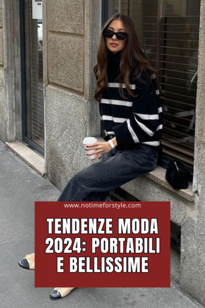 Tendenze moda 2024: portabili e bellissime